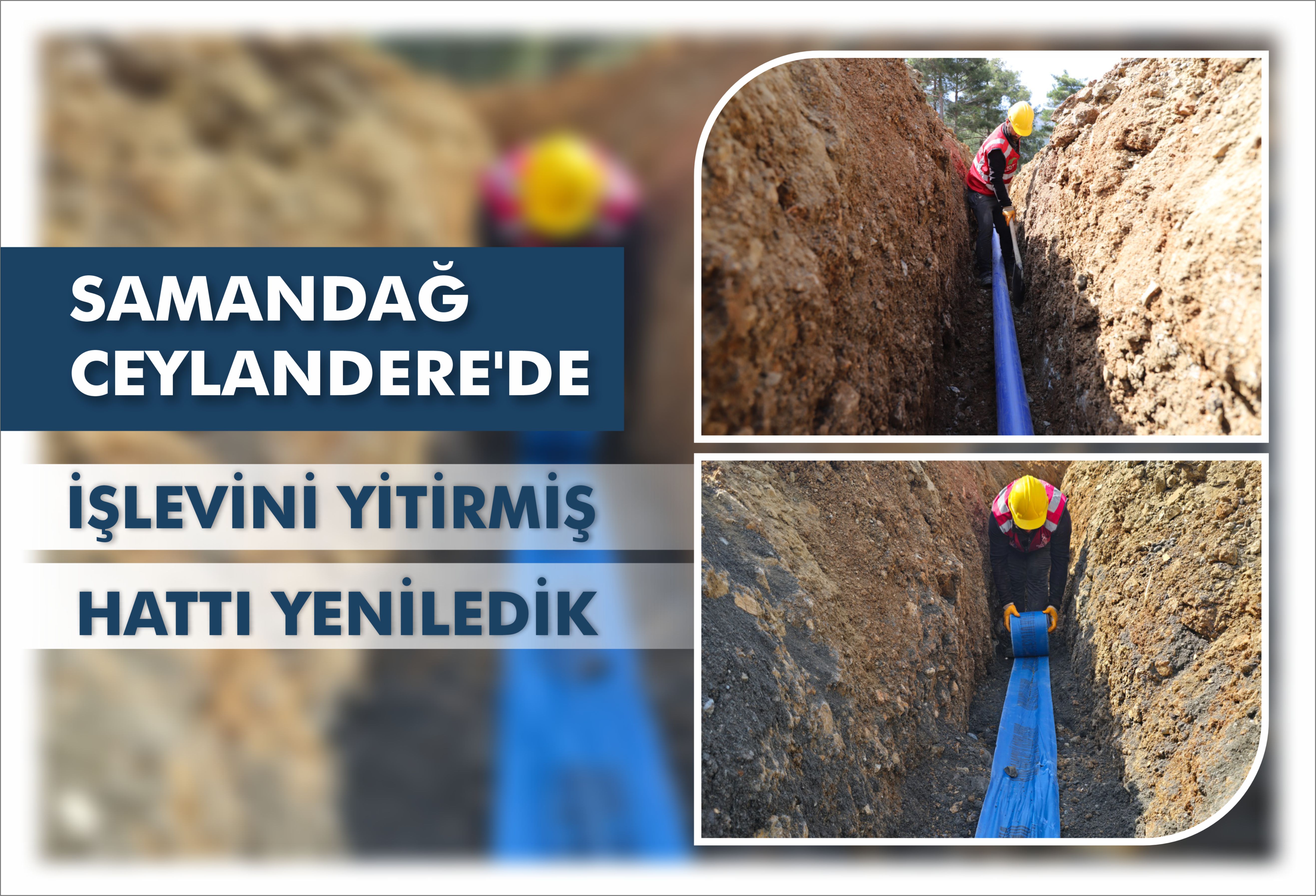 Samandağ Ceylandere\'de İşlevini Yitirmiş Hattı Yeniledik